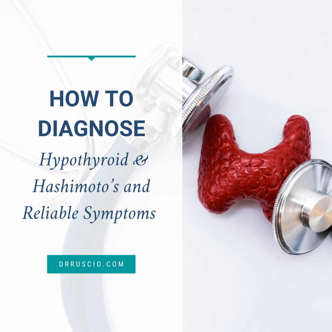 How to Diagnose Hypothyroid & Hashimoto’s and Reliable Symptoms