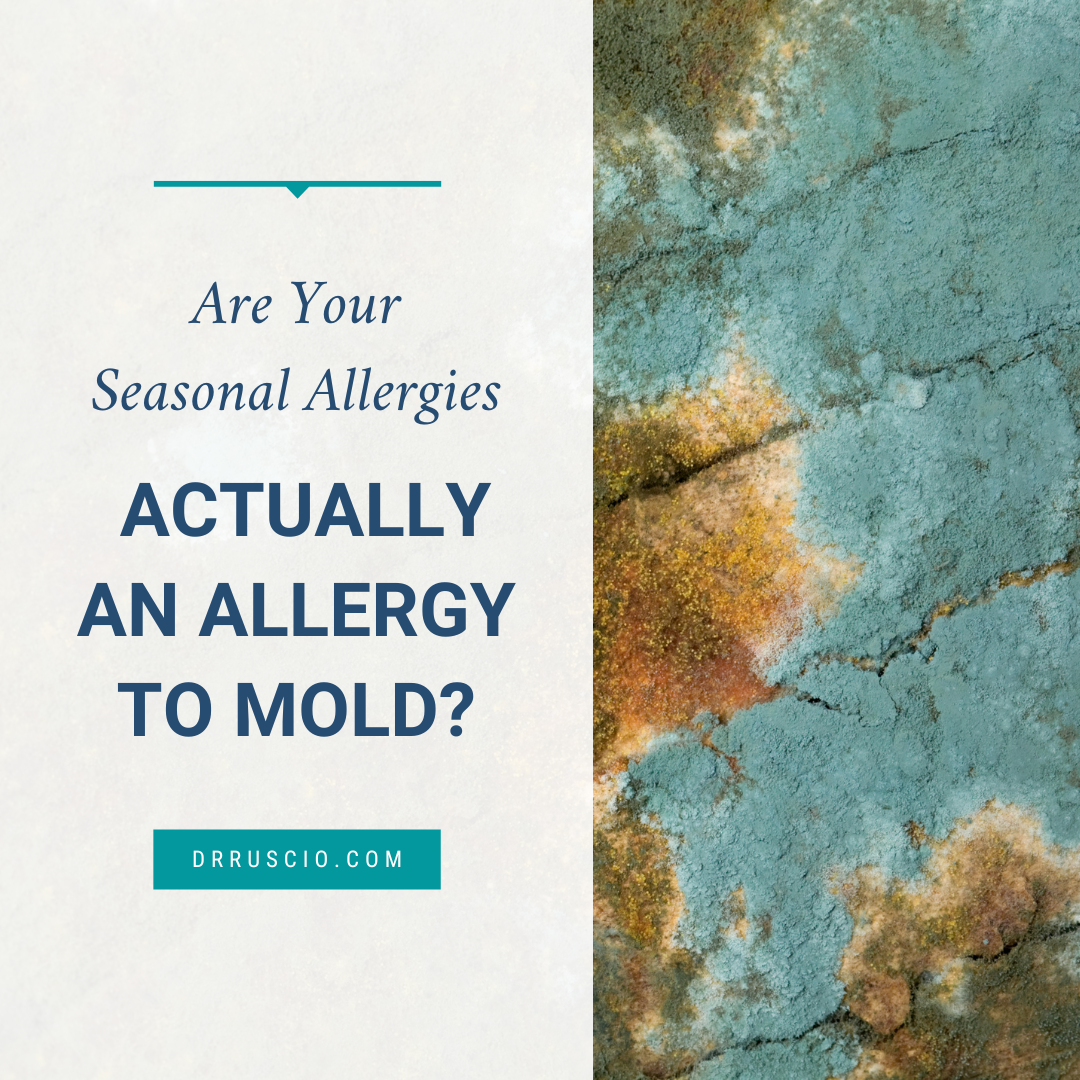 Are Your Seasonal Allergies Actually An Allergy to Mold?