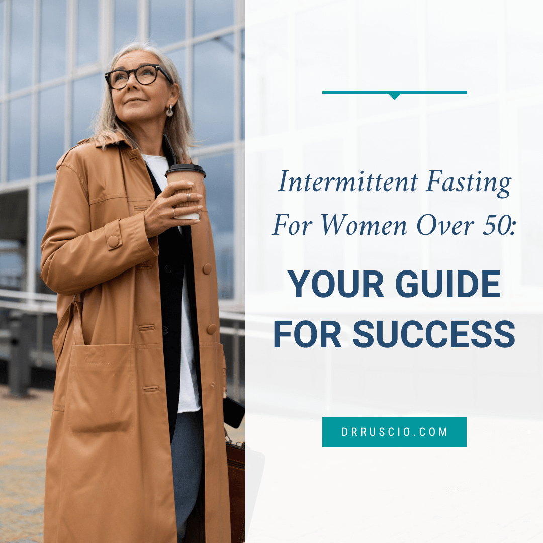 What to Know About Intermittent Fasting For Women Over 50