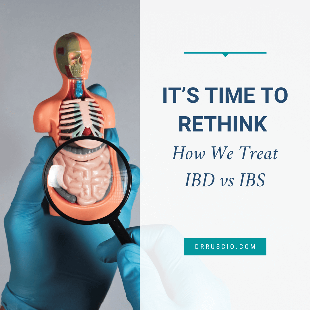 It’s Time to Rethink How We Treat IBD vs IBS