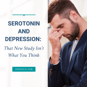 Serotonin and Depression: That New Study Isn’t What You Think