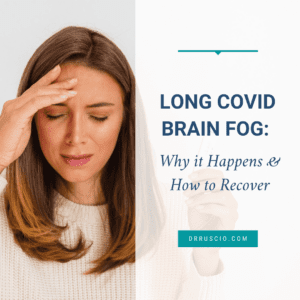 Long COVID Brain Fog: Why it Happens & How to Recover