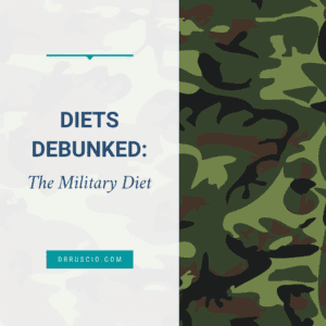 Diets Debunked: The Military Diet