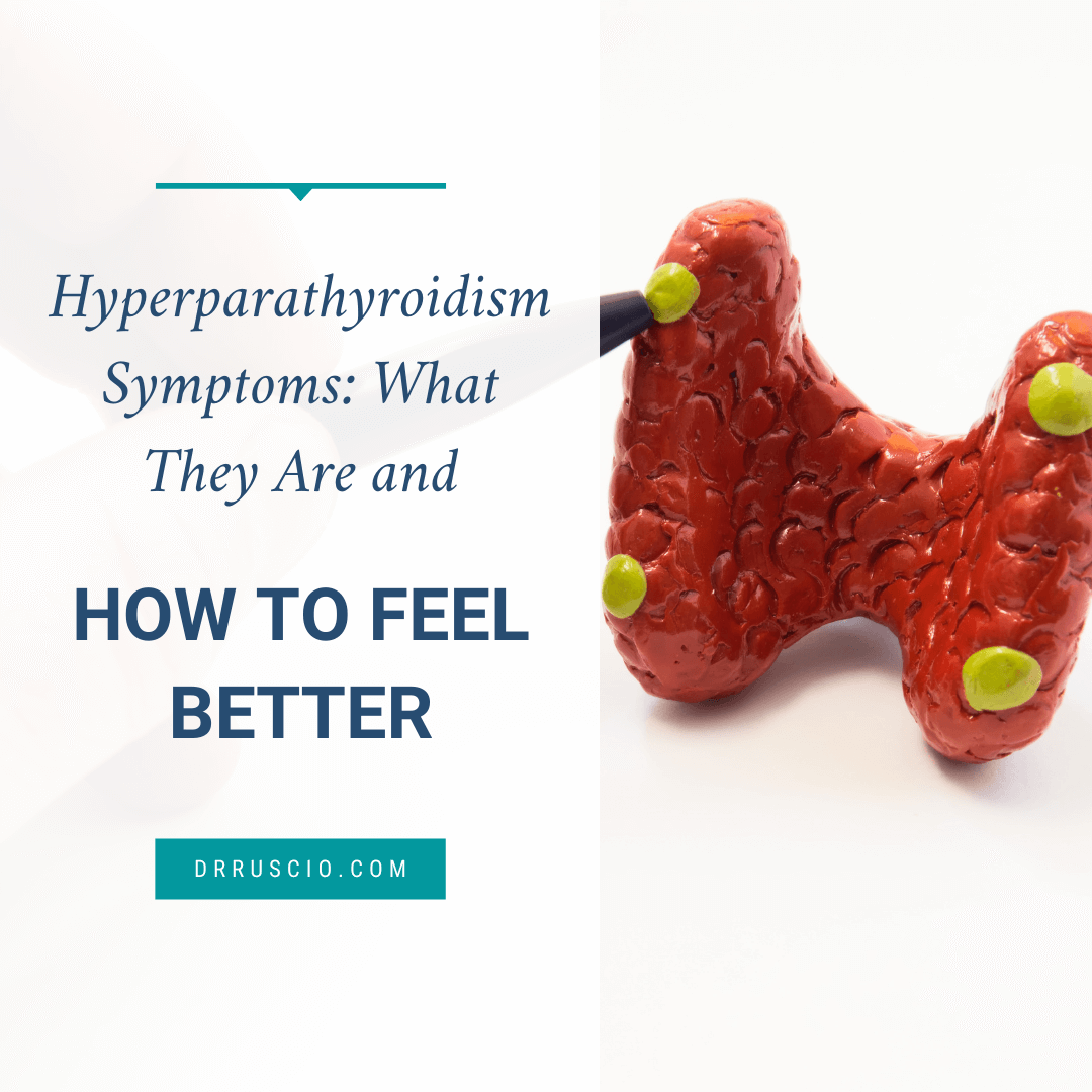 Hyperparathyroidism Symptoms, Causes, and Treatment