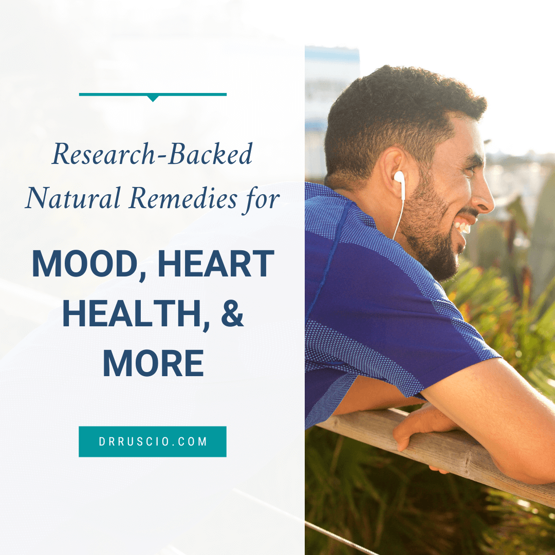 Research-Backed Natural Remedies for Mood, Heart Health, & More