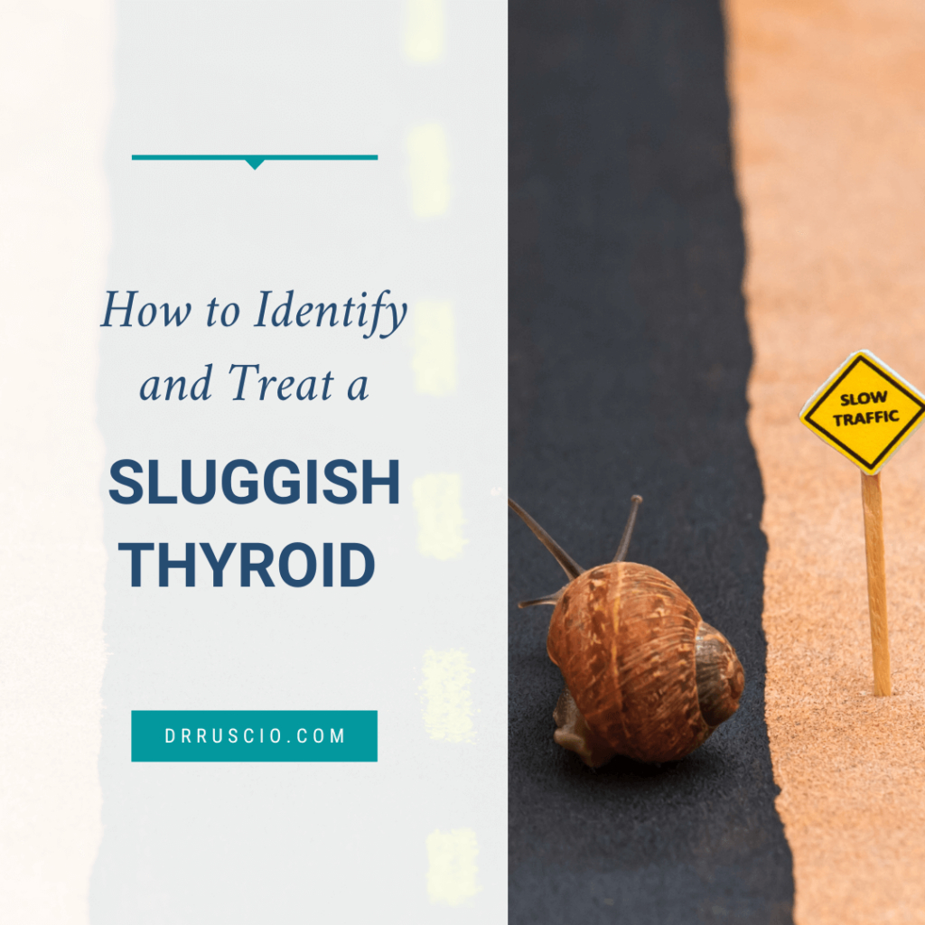 How to Identify and Treat a Sluggish Thyroid - 405 B