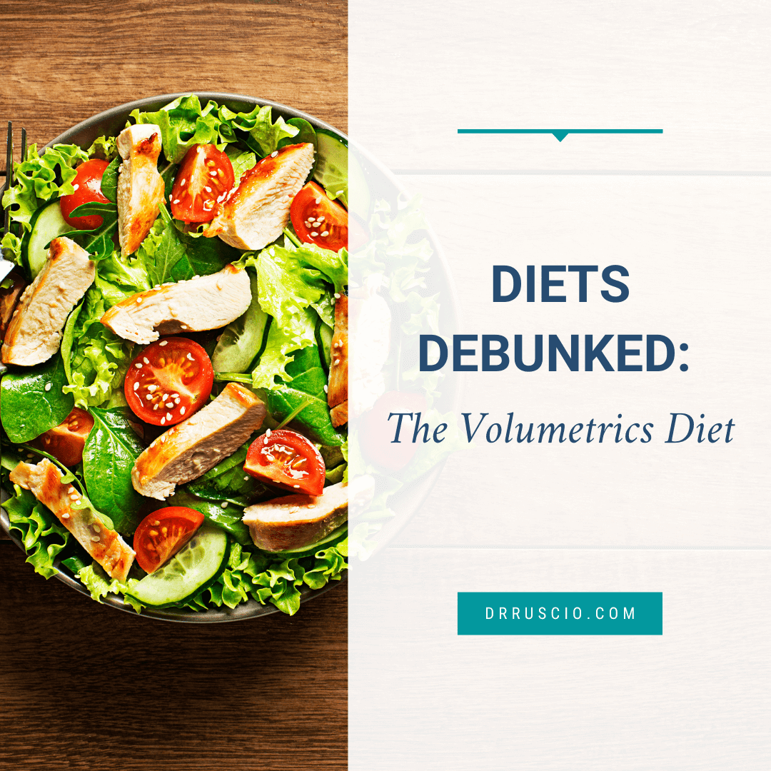 Diets Debunked: The Volumetrics Diet
