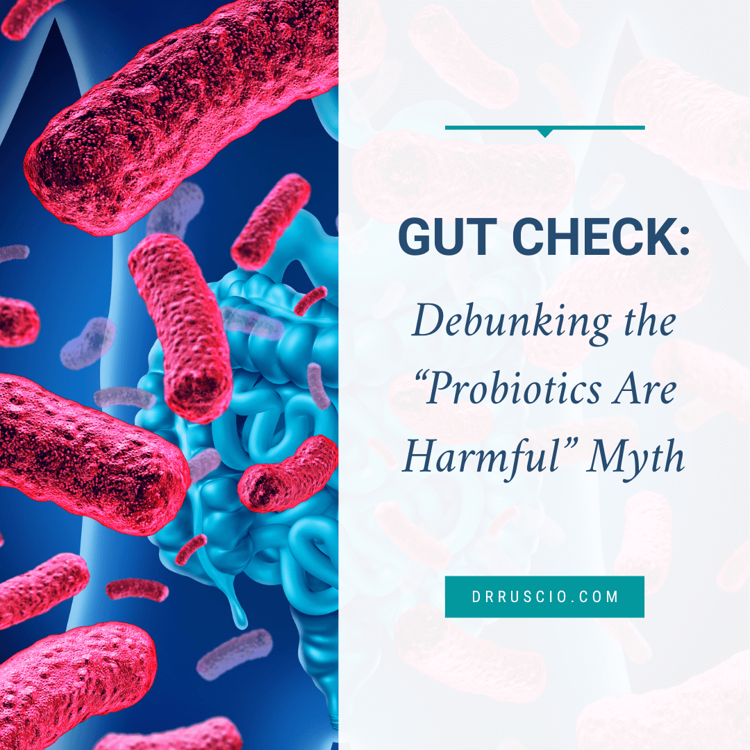 Gut Check: Debunking the “Probiotics Are Harmful” Myth