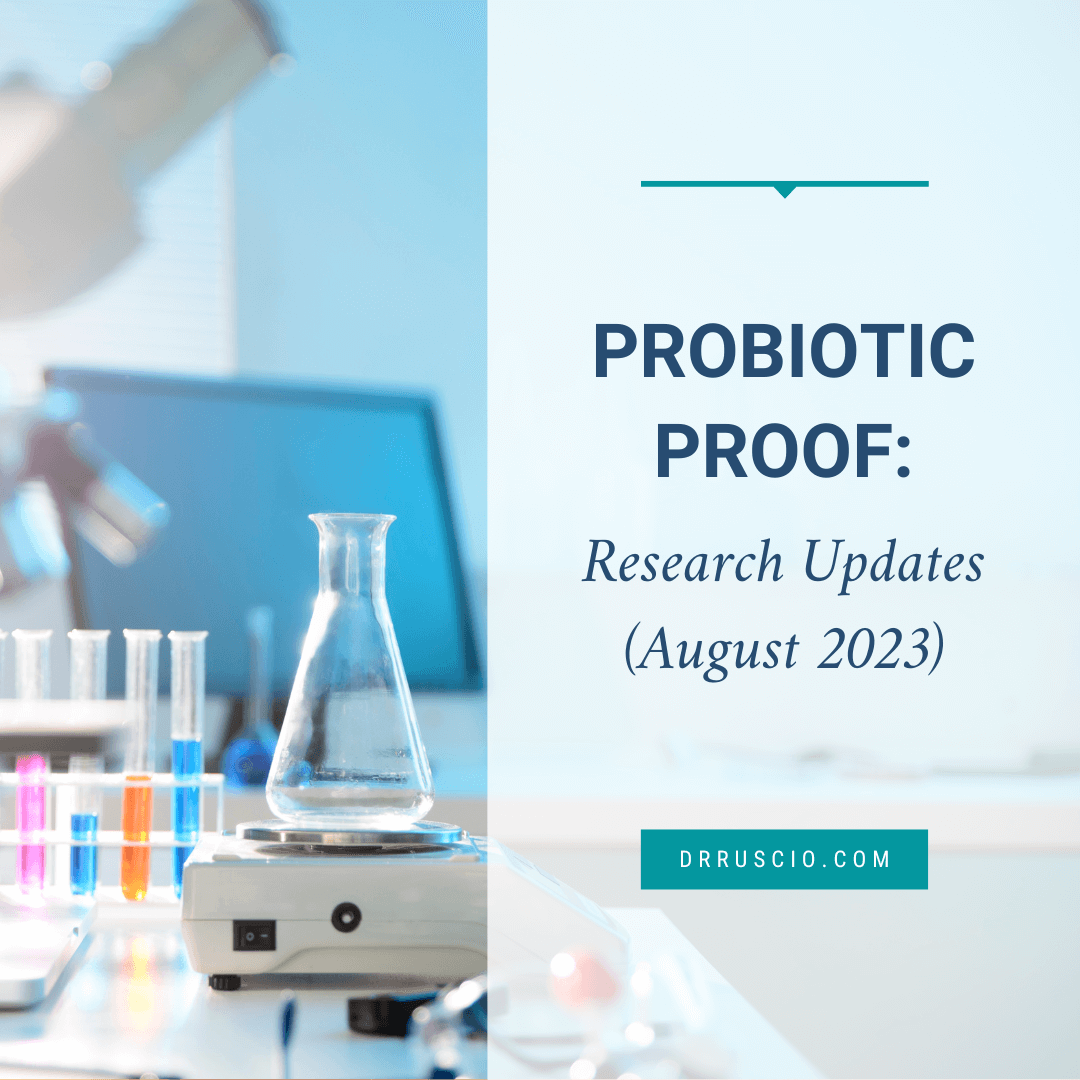 Probiotic Proof: Research Updates (August 2023)