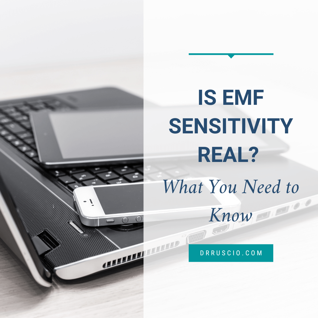 Is Emf Sensitivity Real What You Need To Know Dr Michael Ruscio Dc
