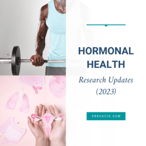 Hormonal Health Research: Updates for Men’s Health & Menopause (2023)