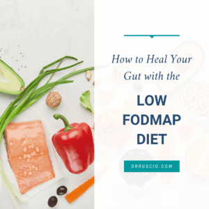 How to Heal Your Gut with the Low FODMAP Diet