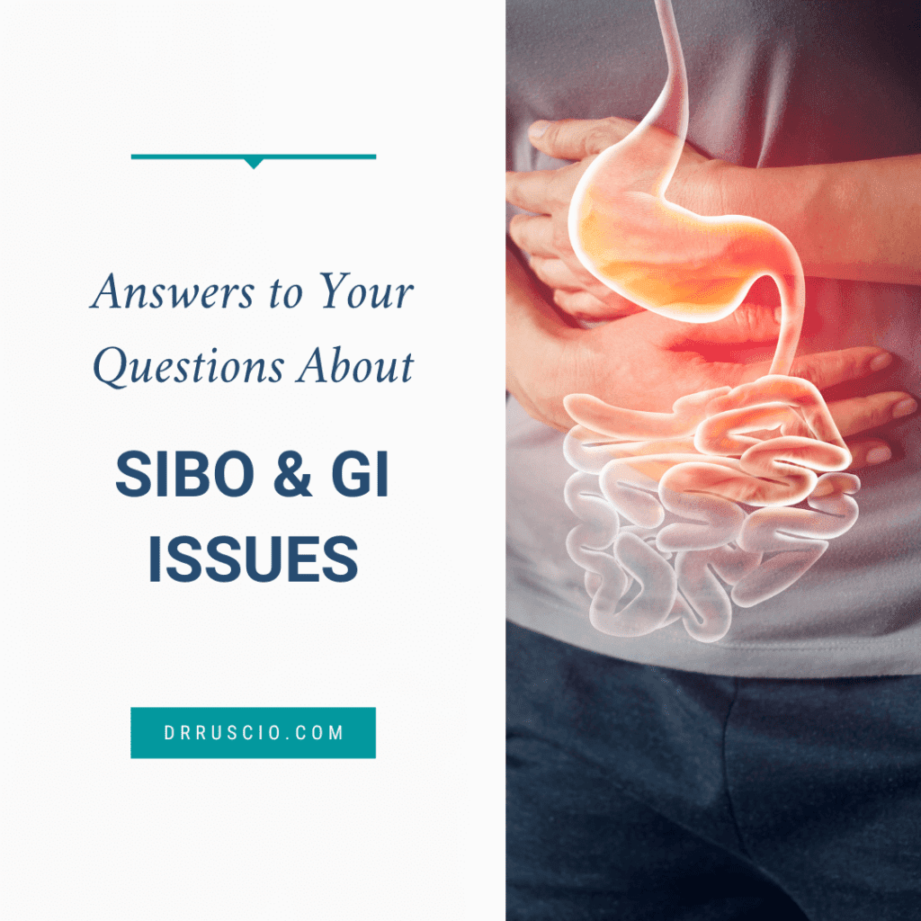 Answers to Your Questions About SIBO & GI Issues