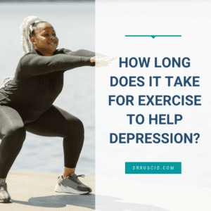 How Long Does it Take For Exercise to Help Depression?