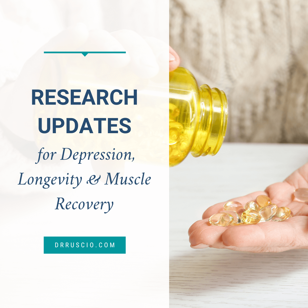 Research Updates for Depression, Longevity & Muscle Recovery
