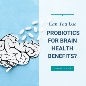 Can You Use Probiotics for Brain Health Benefits?