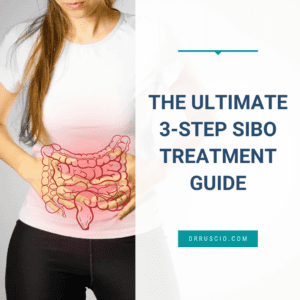 The Ultimate 3-Step SIBO Treatment Guide